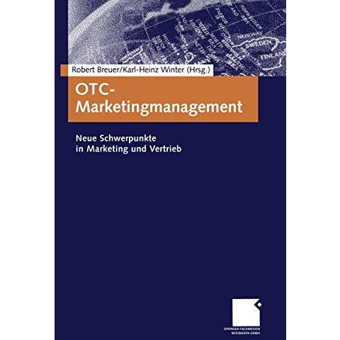 OTC-Marketingmanagement: Neue Schwerpunkte in Marketing und Vertrieb [Paperback]