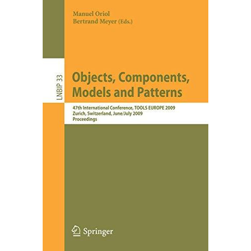 Objects, Components, Models and Patterns: 47th International Conference, TOOLS E [Paperback]