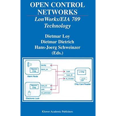 Open Control Networks: LonWorks/EIA 709 Technology [Paperback]