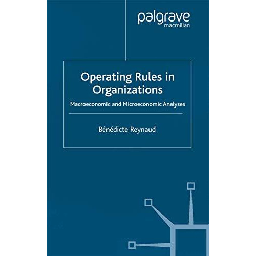 Operating Rules in Organizations: Macroeconomic and Microeconomic Analyses [Paperback]