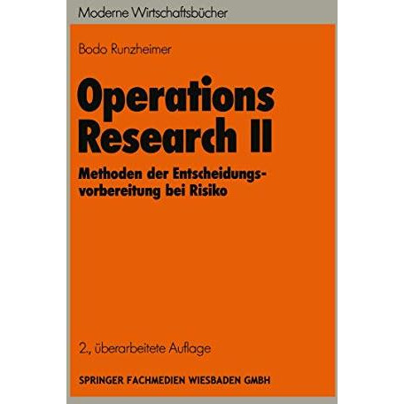 Operations Research II: Methoden der Entscheidungsvorbereitung bei Risiko [Paperback]