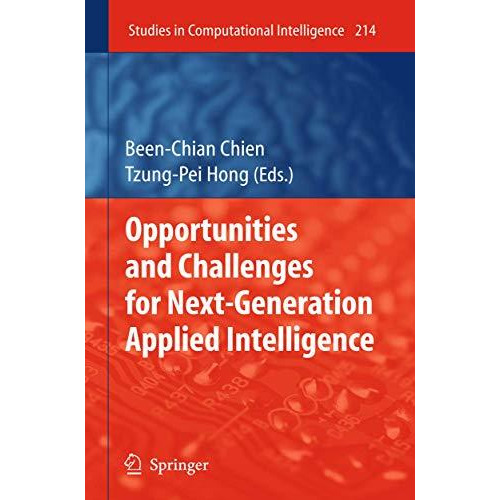 Opportunities and Challenges for Next-Generation Applied Intelligence [Hardcover]