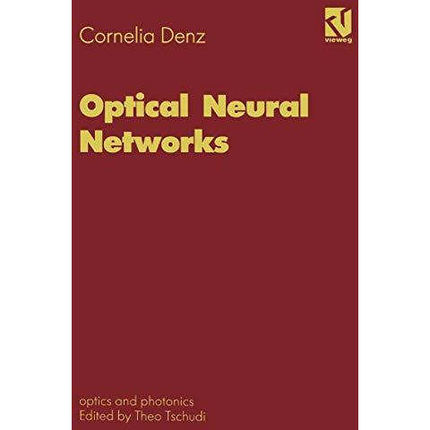 Optical Neural Networks [Paperback]