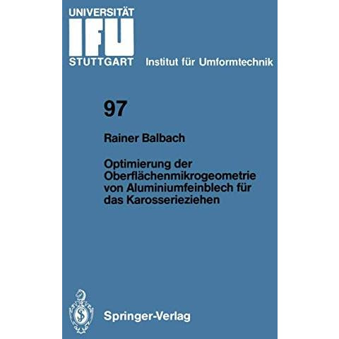 Optimierung der Oberfl?chenmikrogeometrie von Aluminiumfeinblech f?r das Karosse [Paperback]