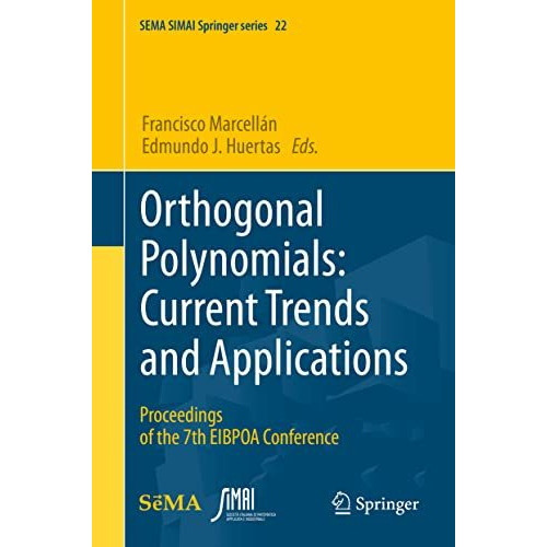 Orthogonal Polynomials: Current Trends and Applications: Proceedings of the 7th  [Hardcover]