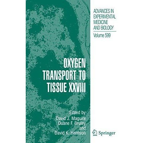 Oxygen Transport to Tissue XXVIII [Hardcover]