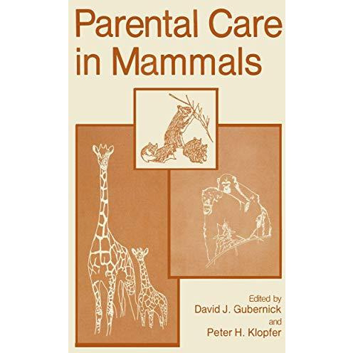 Parental Care in Mammals [Paperback]