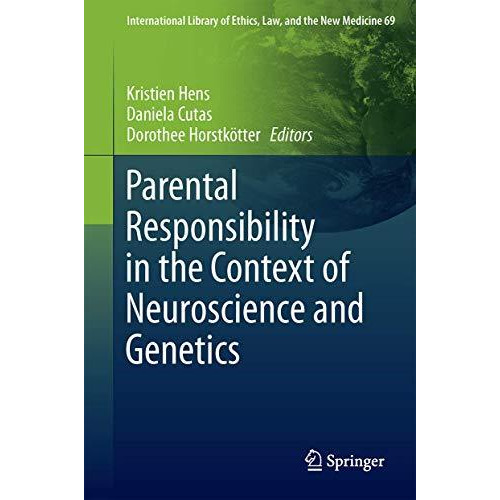 Parental Responsibility in the Context of Neuroscience and Genetics [Hardcover]