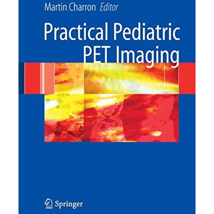 Pediatric PET Imaging [Hardcover]