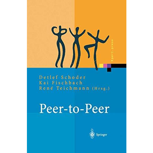 Peer-to-Peer: ?konomische, technologische und juristische Perspektiven [Paperback]