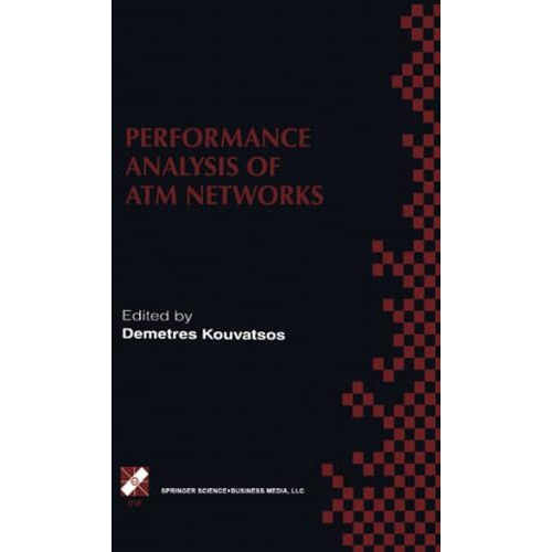 Performance Analysis of ATM Networks: IFIP TC6 WG6.3 / WG6.4 Fifth International [Paperback]