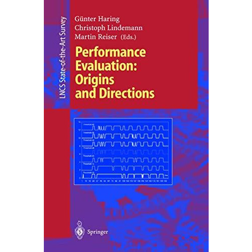 Performance Evaluation: Origins and Directions [Paperback]