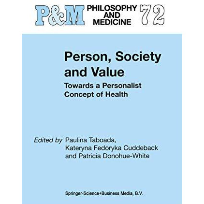 Person, Society and Value: Towards a Personalist Concept of Health [Paperback]