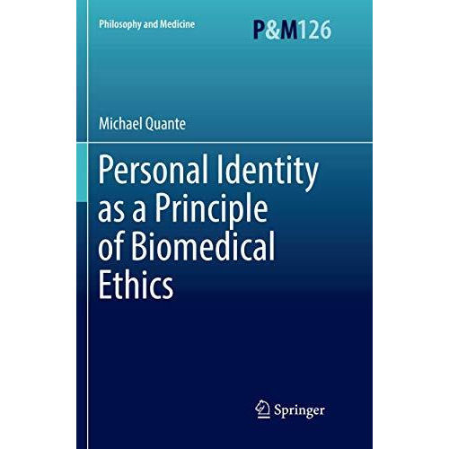 Personal Identity as a Principle of Biomedical Ethics [Paperback]