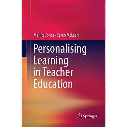 Personalising Learning in Teacher Education [Paperback]