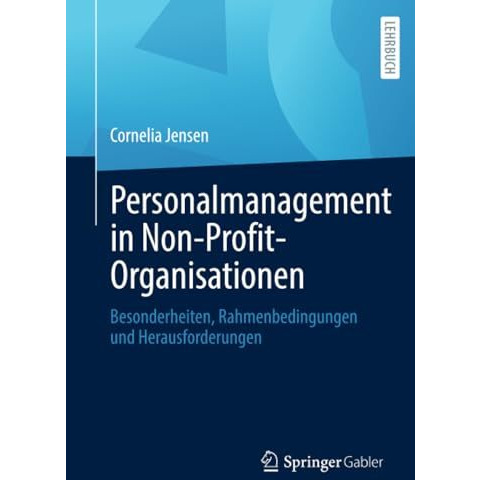 Personalmanagement in Non-Profit-Organisationen: Besonderheiten, Rahmenbedingung [Paperback]