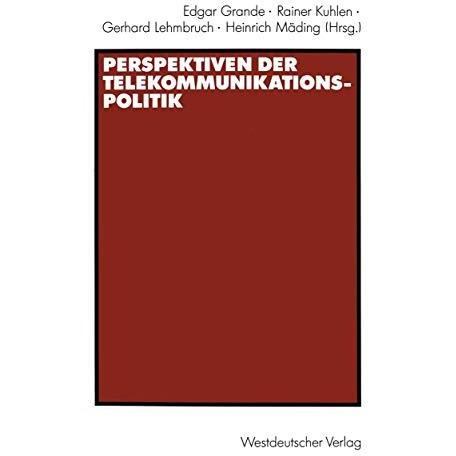 Perspektiven der Telekommunikationspolitik [Paperback]