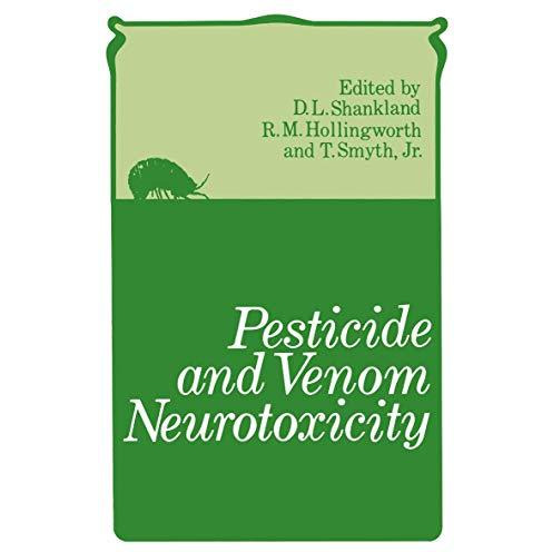 Pesticide and Venom Neurotoxicity [Paperback]