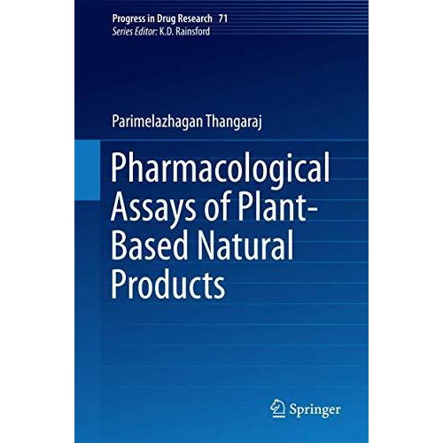 Pharmacological Assays of Plant-Based Natural Products [Hardcover]