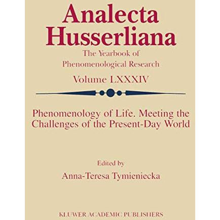 Phenomenology of Life. Meeting the Challenges of the Present-Day World [Paperback]