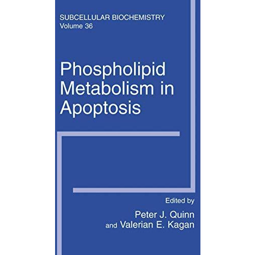 Phospholipid Metabolism in Apoptosis [Hardcover]