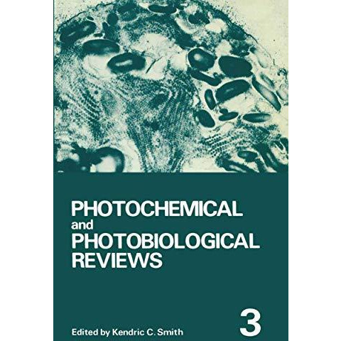 Photochemical and Photobiological Reviews: Volume 3 [Paperback]