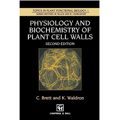 Physiology and Biochemistry of Plant Cell Walls [Hardcover]