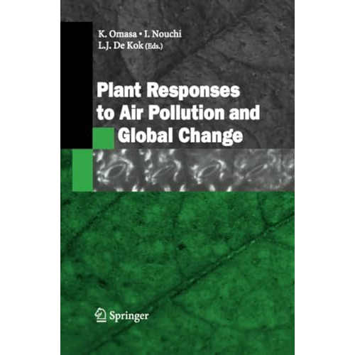 Plant Responses to Air Pollution and Global Change [Paperback]