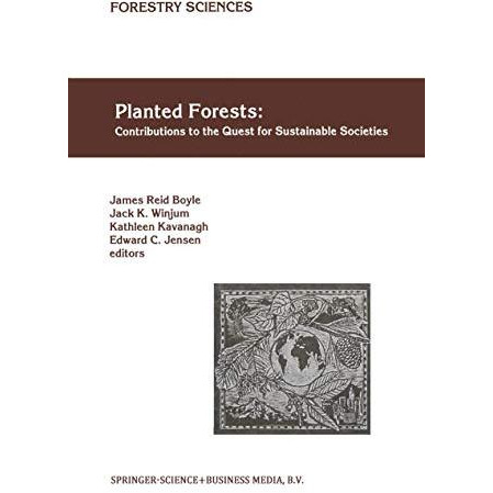 Planted Forests: Contributions to the Quest for Sustainable Societies [Hardcover]