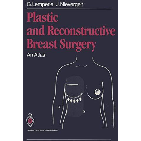 Plastic and Reconstructive Breast Surgery: An Atlas [Paperback]