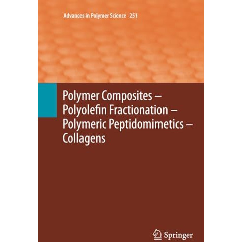 Polymer Composites  Polyolefin Fractionation  Polymeric Peptidomimetics  Coll [Paperback]