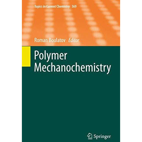 Polymer Mechanochemistry [Hardcover]