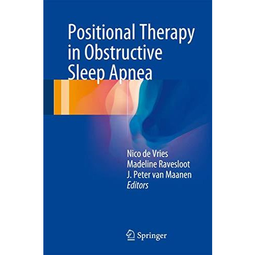 Positional Therapy in Obstructive Sleep Apnea [Hardcover]