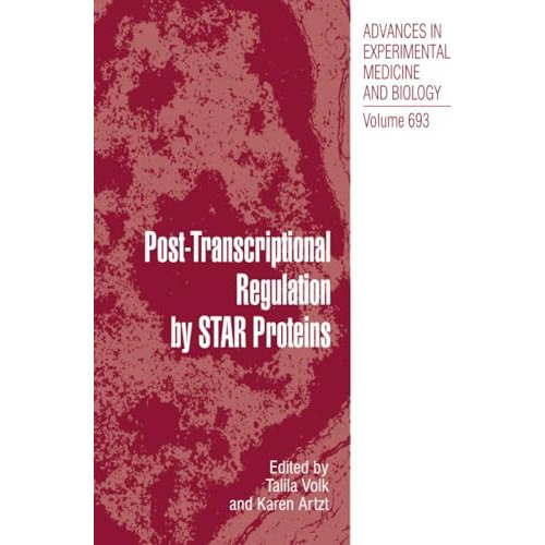 PostTranscriptional Regulation by STAR Proteins: Control of RNA Metabolism in D [Paperback]