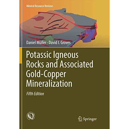 Potassic Igneous Rocks and Associated Gold-Copper Mineralization [Paperback]