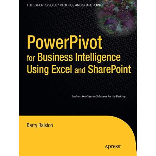 PowerPivot for Business Intelligence Using Excel and SharePoint [Paperback]