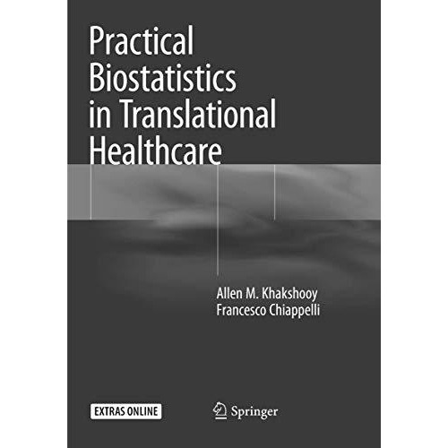 Practical Biostatistics in Translational Healthcare [Paperback]