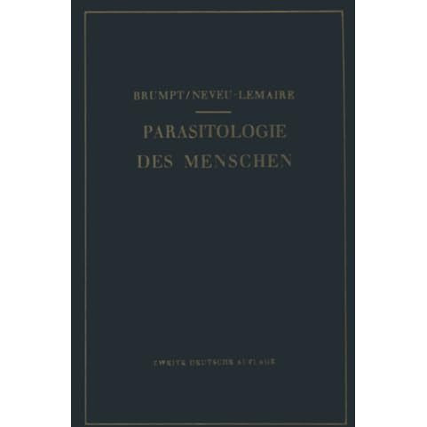 Praktischer Leitfaden der Parasitologie des Menschen: F?r Biologen, ?rzte, Trope [Paperback]