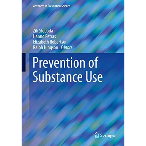 Prevention of Substance Use [Hardcover]