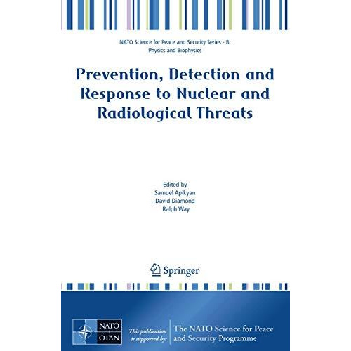 Prevention, Detection and Response to Nuclear and Radiological Threats [Hardcover]