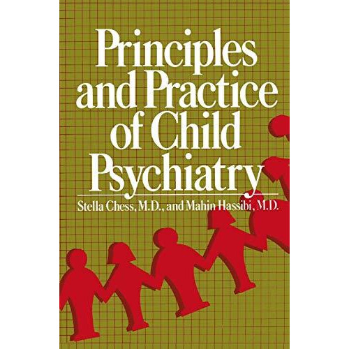 Principles and Practice of Child Psychiatry [Hardcover]