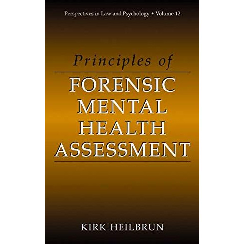 Principles of Forensic Mental Health Assessment [Hardcover]