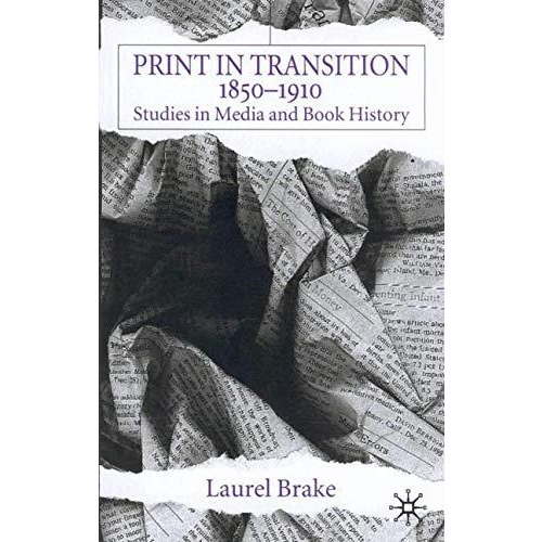 Print in Transition: Studies in Media and Book History [Hardcover]