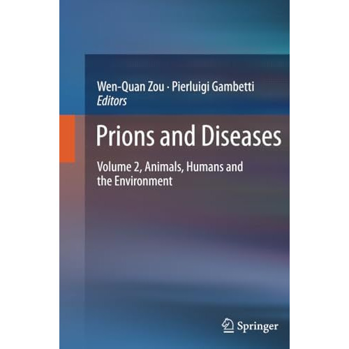 Prions and Diseases: Volume 2, Animals, Humans and the Environment [Paperback]