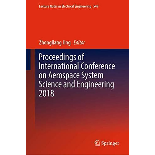 Proceedings of International Conference on Aerospace System Science and Engineer [Hardcover]