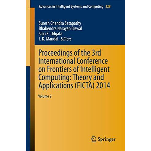 Proceedings of the 3rd International Conference on Frontiers of Intelligent Comp [Paperback]