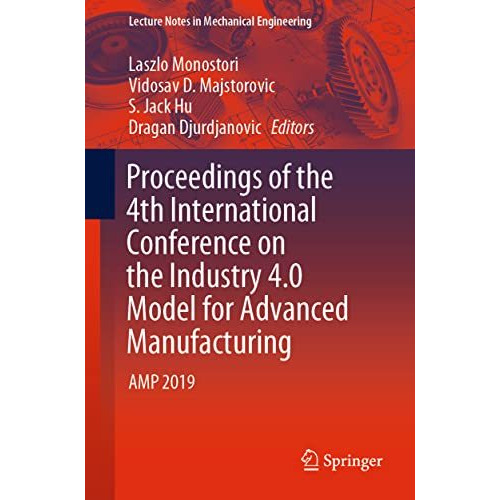 Proceedings of the 4th International Conference on the Industry 4.0 Model for Ad [Paperback]