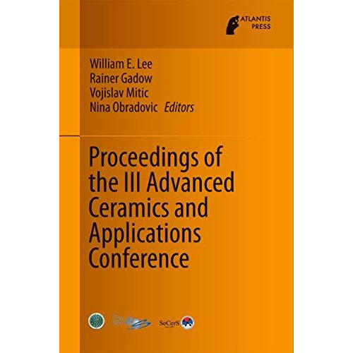 Proceedings of the III Advanced Ceramics and Applications Conference [Hardcover]