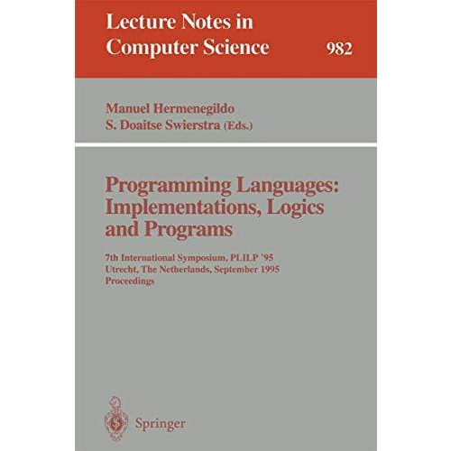 Programming Languages: Implementations, Logics and Programs: 7th International S [Paperback]