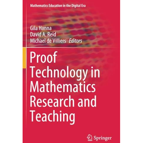 Proof Technology in Mathematics Research and Teaching [Paperback]